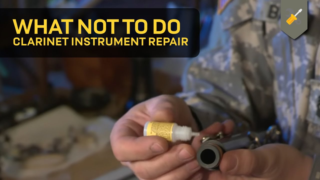 What Not To Do: Clarinet Instrument Repair