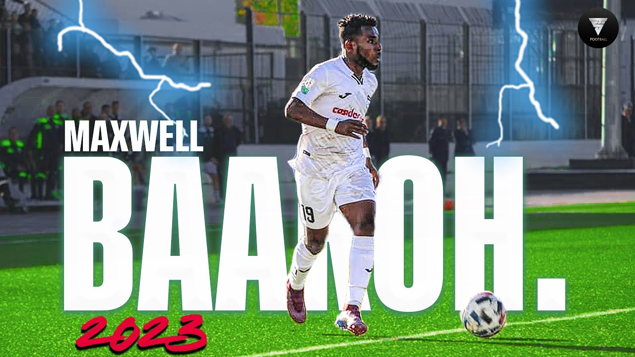 Maxwell Baakoh 2023 🥶The Most Smart & Creative Player 🔥 Magic Skills & Goals, Assists 🇬🇭- HD