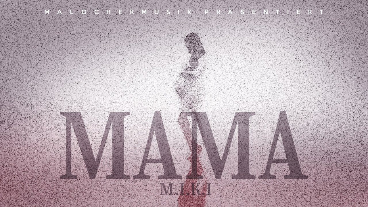 M.I.K.I - Mama (prod. by Magestick)
