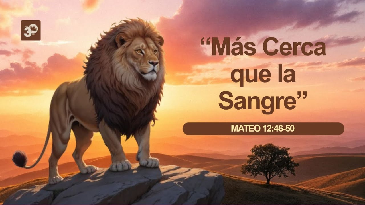 Mateo 12:46-50 | “Más Cerca que la Sangre” | 25/01/26