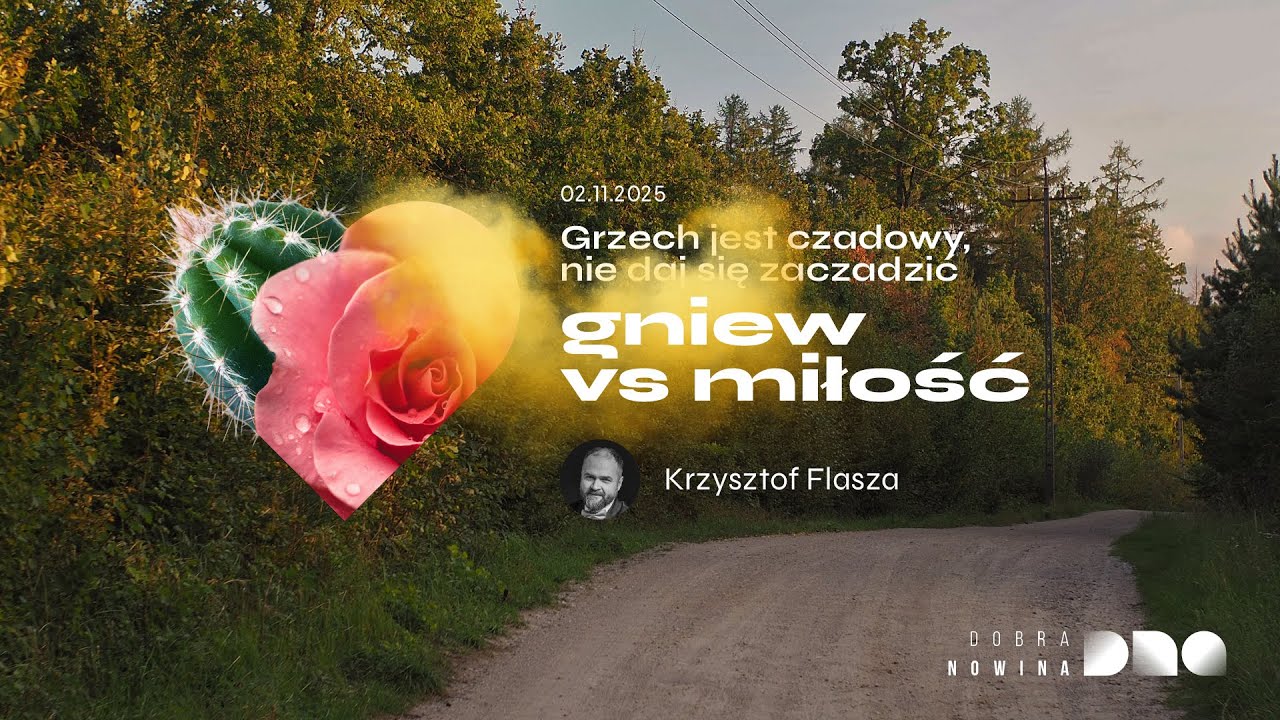 Dobra Nowina Białystok 02.11.2025 - Gniew vs miłość