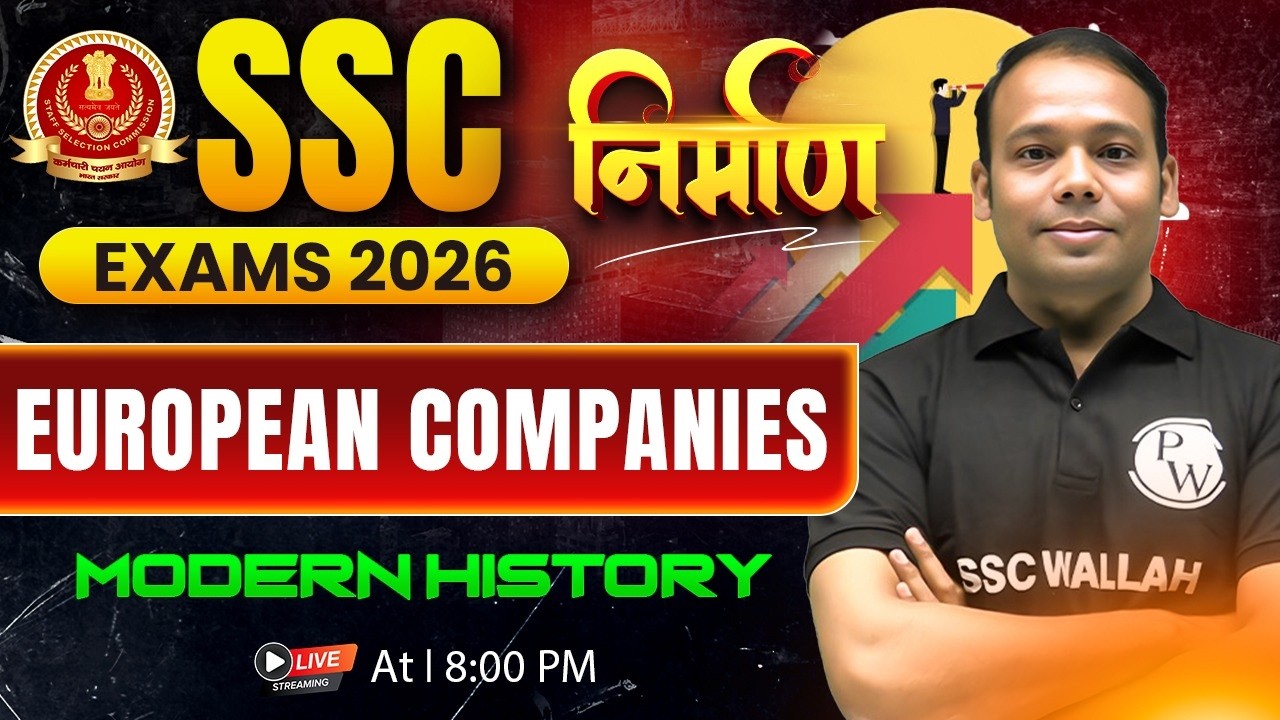 SSC History Class 2026 | European Companies in India | यूरोपीय कंपनियों का भारत आगमन | By Aditya Sir