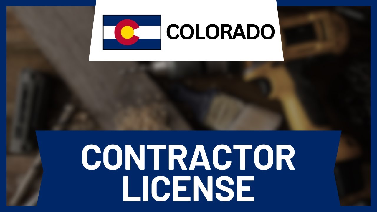 How to Get a Contractor License in Colorado (Full Guide)