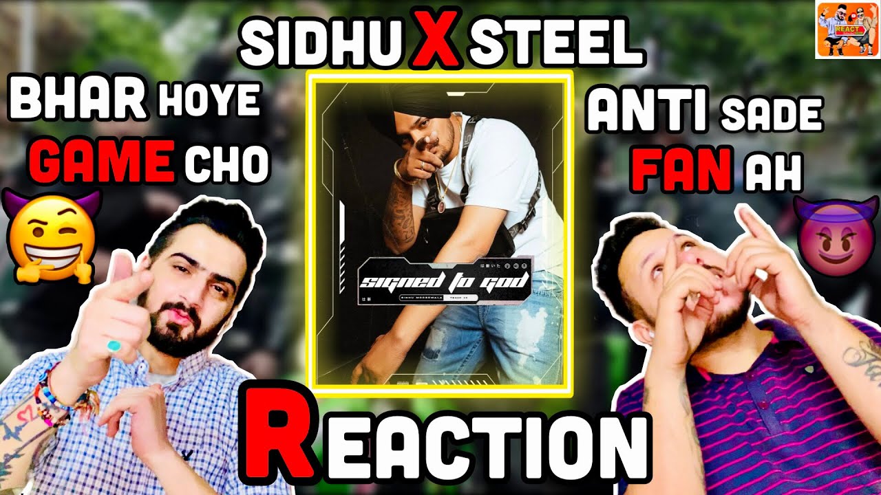 Reaction on Sidhu Moose Wala | Signed To God | Official Video | ReactHub Sidhu Moosewala Steel