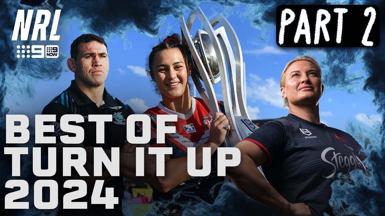 Turn it Up! 2024 Part 2 - Sunday Footy Show | NRL on Nine