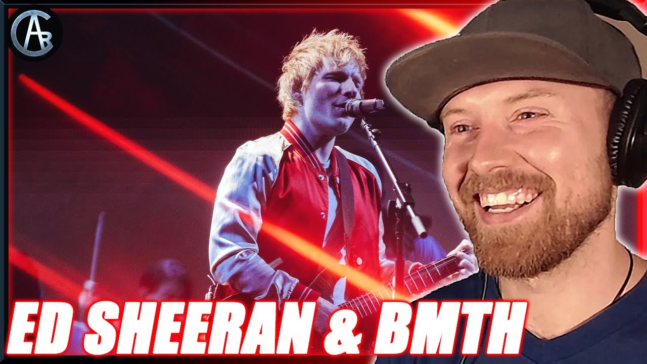 HOLY SH*T!!! | ED SHEERAN & BRING ME THE HORIZON - 