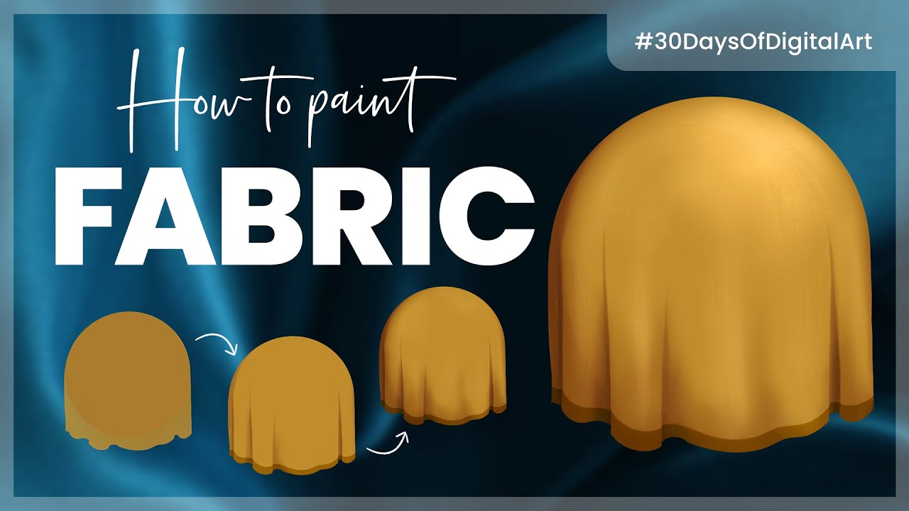 How To Paint Fabric (the easy way!) • 30 Days Of Digital Art 2022
