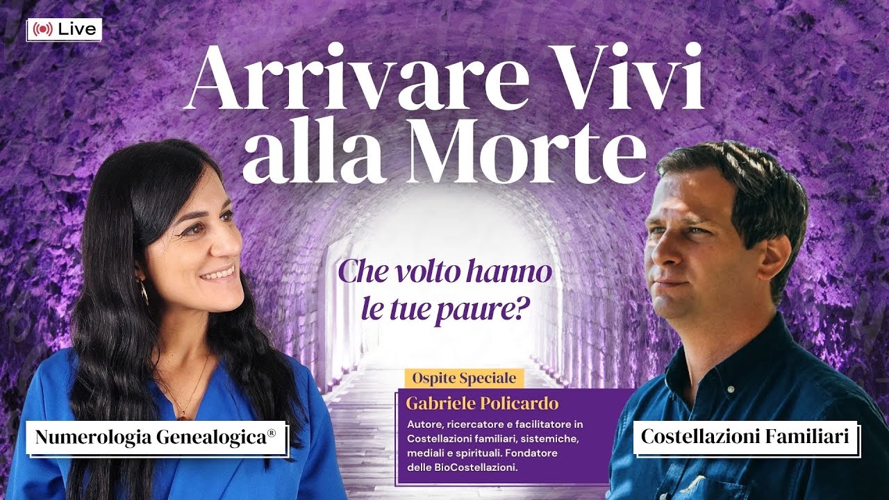 Arrivare Vivi alla Morte - Che volto hanno le tue paure? #numerologia #costellazionifamiliari