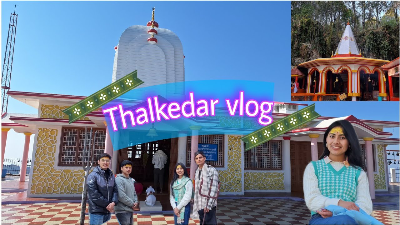 थलकेदार मंदिर | लटेश्वर | vlog |Pithoragarh|