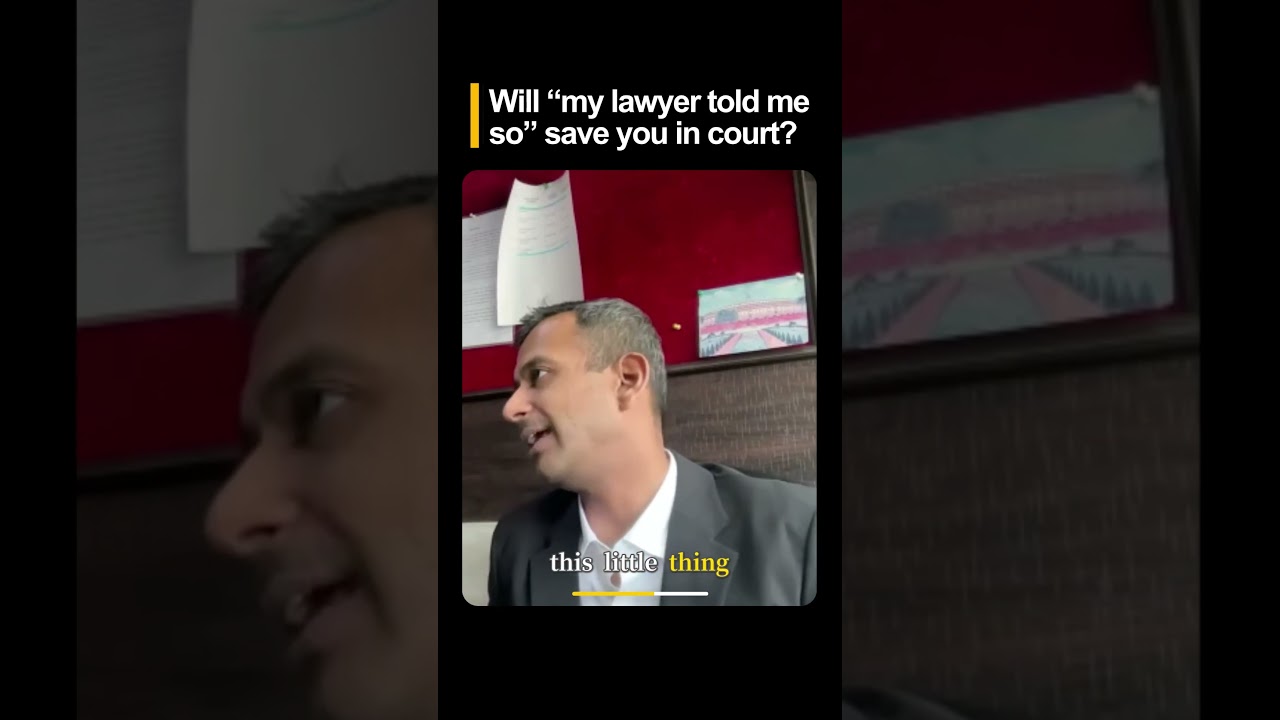 Will &ldquo;my lawyer told me so&rdquo; save you in court ?