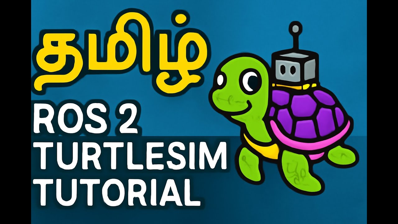 Learn ROS 2 Turtlesim Basics &ndash; Step by Step in தமிழில் | Tamil