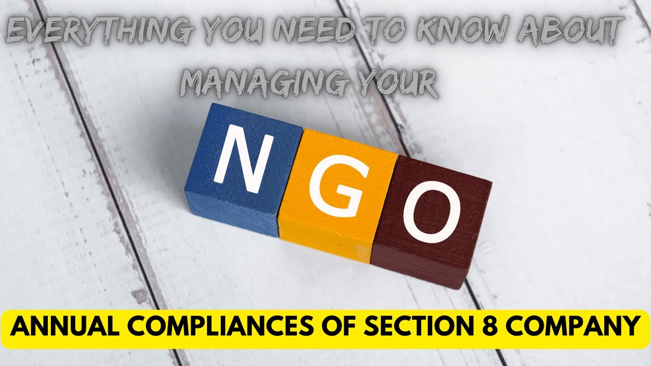 Annual Compliances of Section 8 Company | Exemption to Section 8 Company under Companies Act 2013
