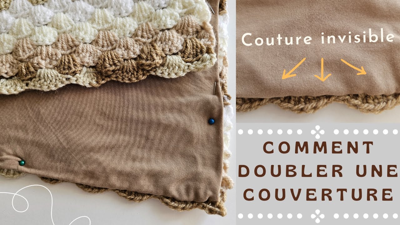 DOUBLER UNE COUVERTURE AU POINT INVISIBLE - [Crelya Handmade]