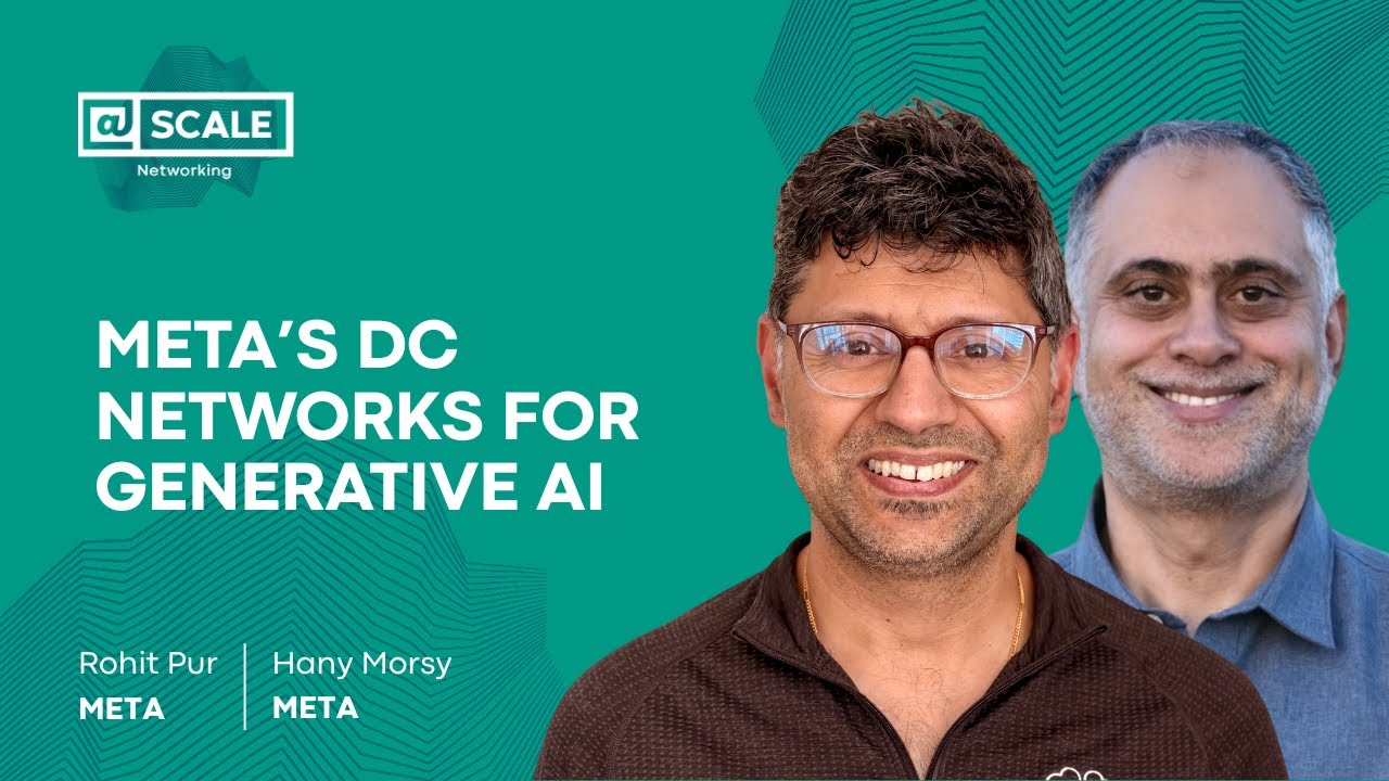 Meta’s DC Networks for Generative AI by Rohit Puri and Hany Morsy