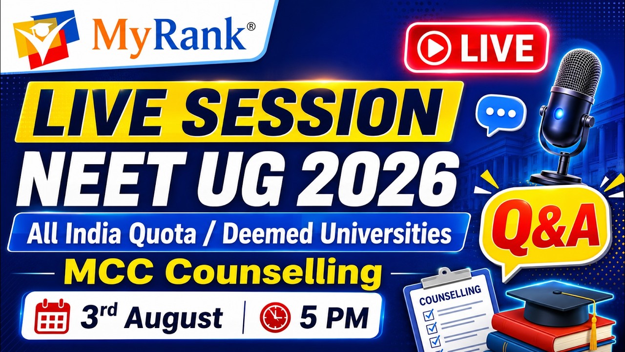 LIVE session on NEET UG 2026 MCC Counselling for All India Quota (AIQ) and Deemed Universities.