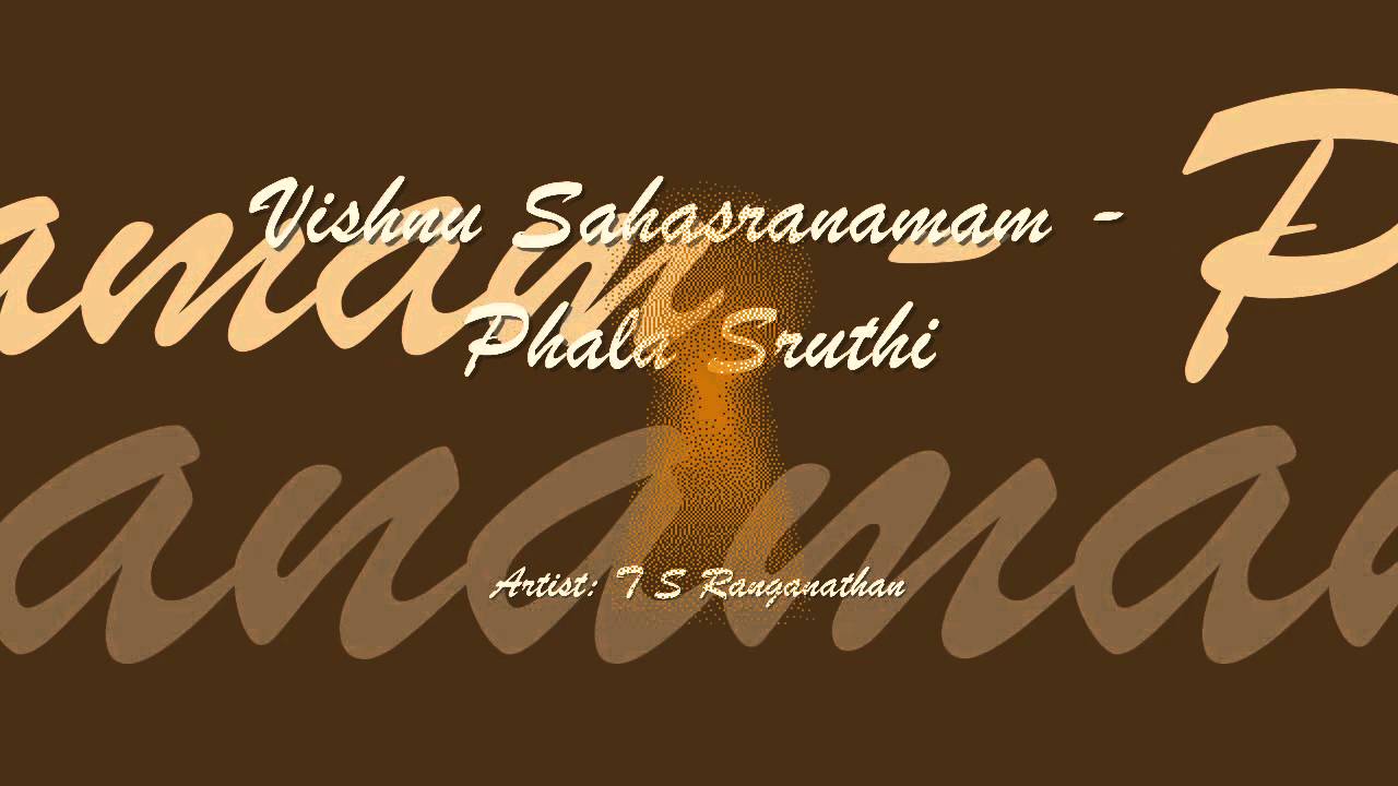 Shri Vishnu Sahasranamam - Phala Sruthi