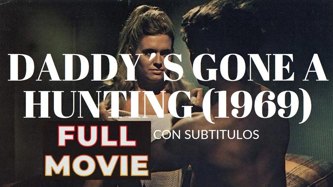 DADDY&acute;S GONE A HUNTING (1969) (Subtitulada en Espa&ntilde;ol) (FULL LARRY COHEN MOVIE)