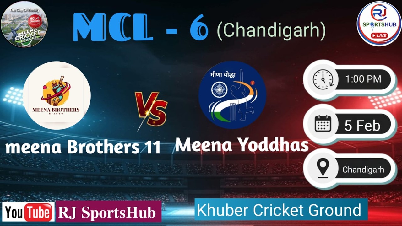 🏏🔴LIVE : MEENA BROTHERS 11🆚MEENA YODDHAS || MCL-6|| CHANDIGARH ||DAY -4||  KHUBER CRICKET GROUND