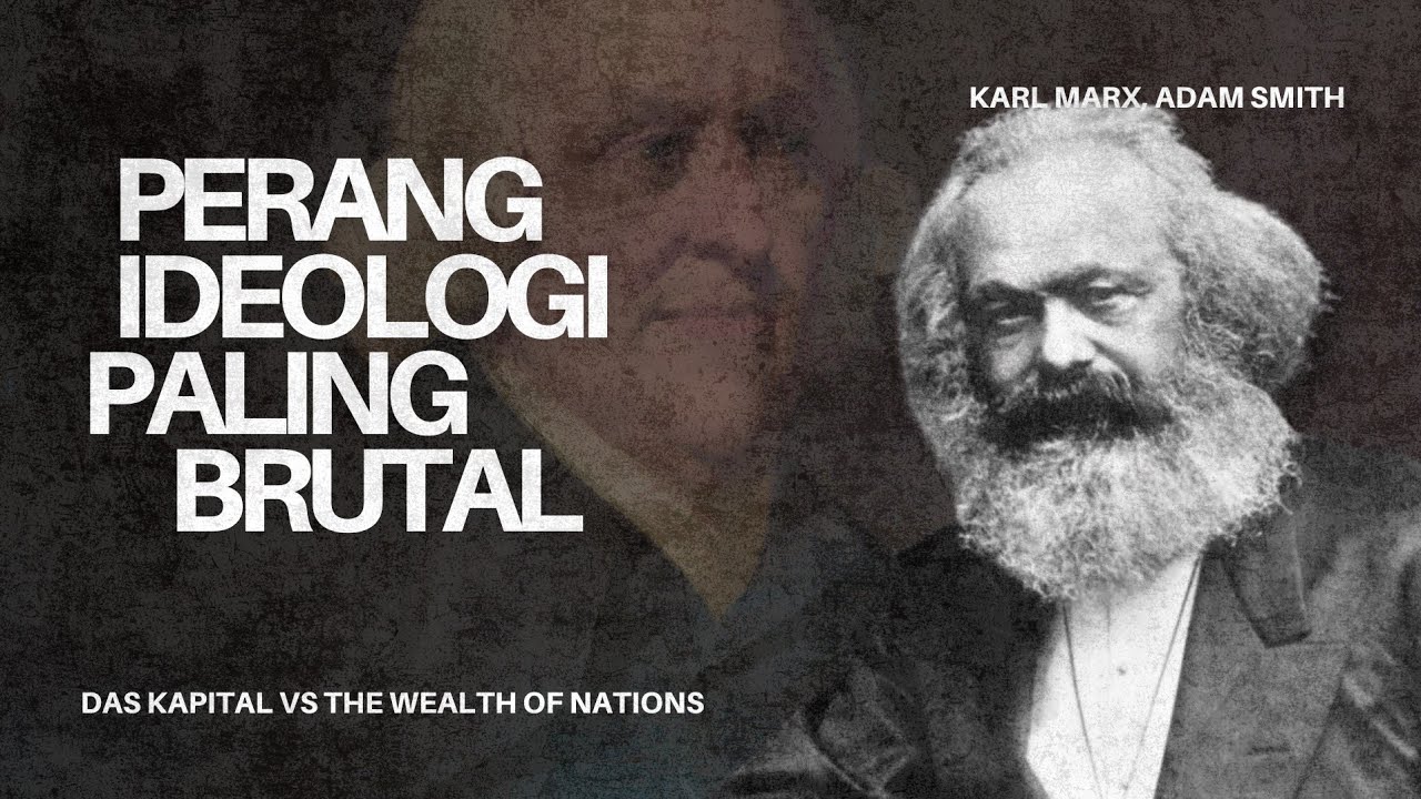 Karl Marx (Komunisme) vs Adam Smith (Kapitalisme) | Siapa yang Menang?