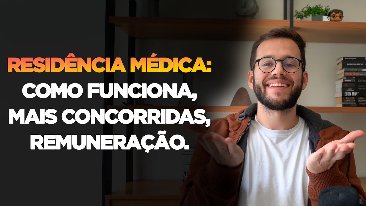 Residência Médica - Como Funciona / As mais concorridas / Remuneração