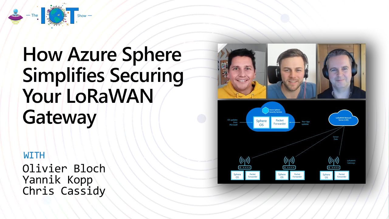 IoT Show: How Azure Sphere can simplify securing your LoRaWAN gateway