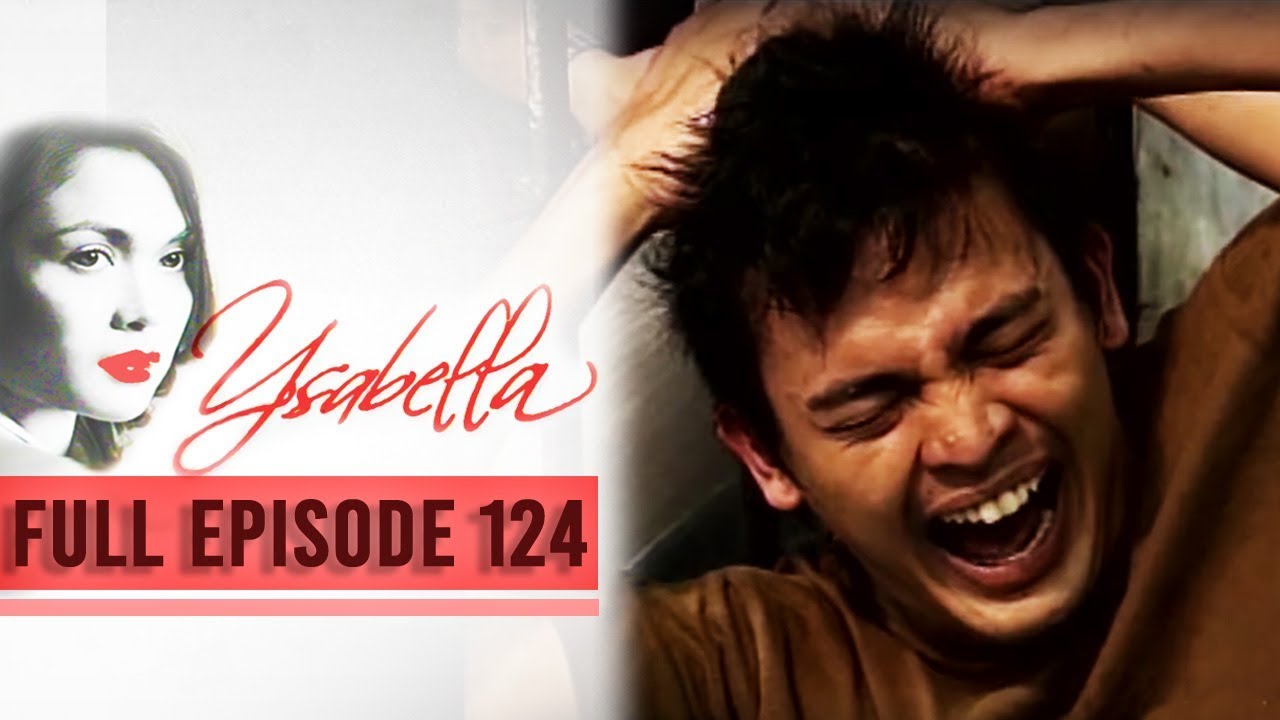Full Episode 124 | Ysabella