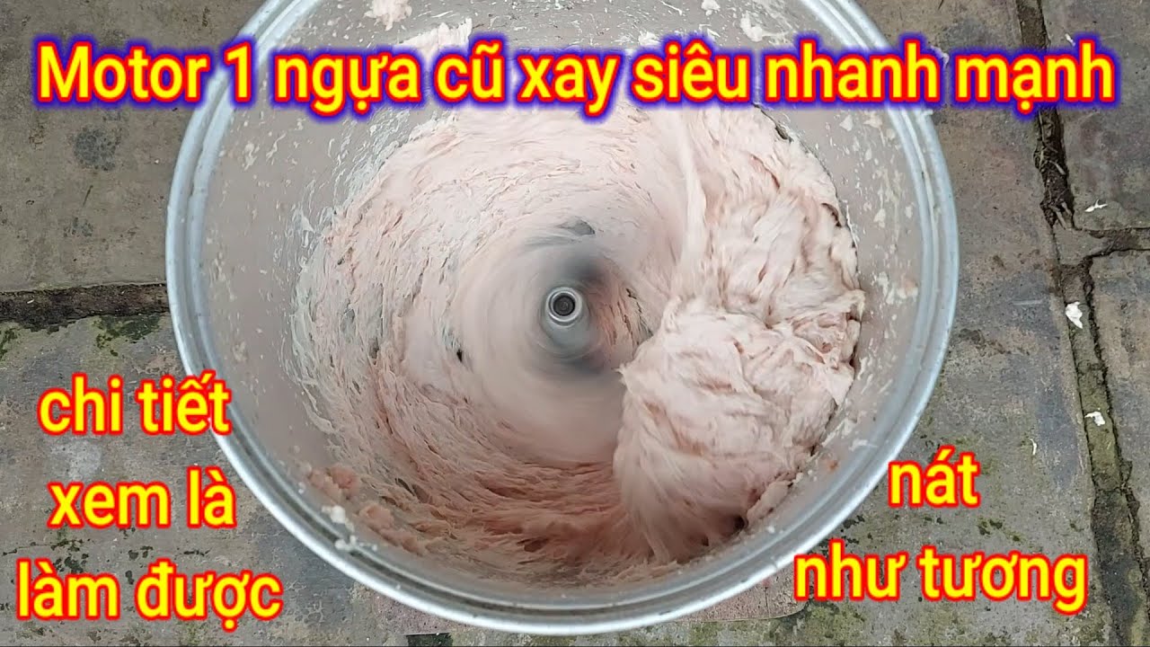 Cách chế motor bơm nước cũ 1 ngựa cá sấu thành máy xay cá thịt làm giò chả siêu mạnh cực dễ làm