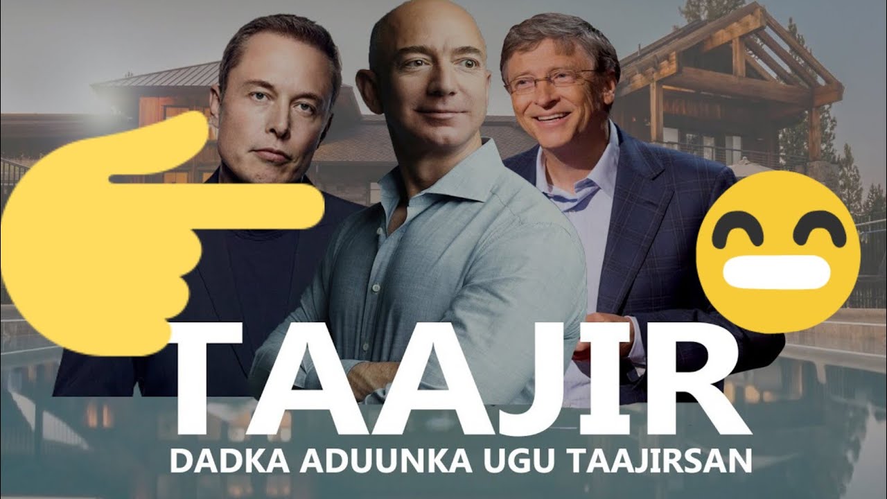 10KA QOF EE ADUUNKA UGU TAAJIRSAN IYO SIDEY KU NOQDEN TAAJIRIIN