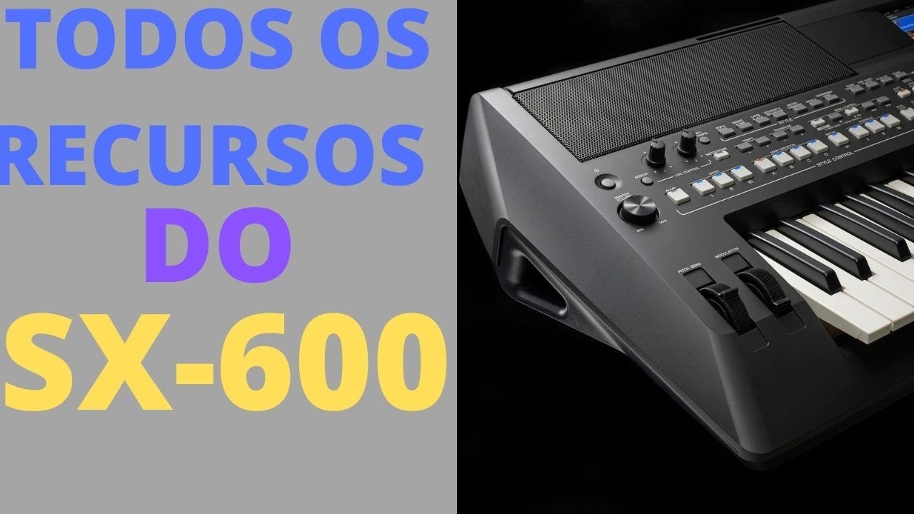 TECLADO YAMAHA SX-600 TUDO QUE VOCE PRECISA SABER| O QUE MUDOU|