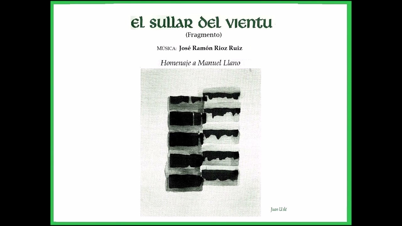 El sullar del vientu (fragmento). José Ramón Rioz Ruiz.
