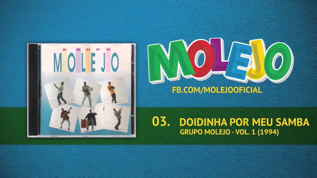 Molejo - Doidinha Por Meu Samba