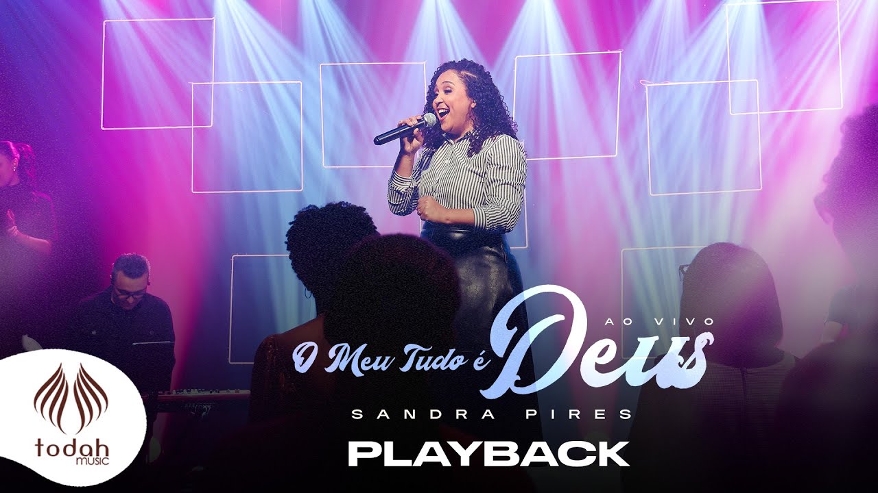 Sandra Pires | O Meu Tudo é Deus [Playback]