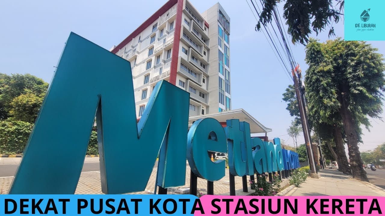 HOTEL TRANSIT RASA KELUARGA | METLAND HOTEL CIREBON by HORISON