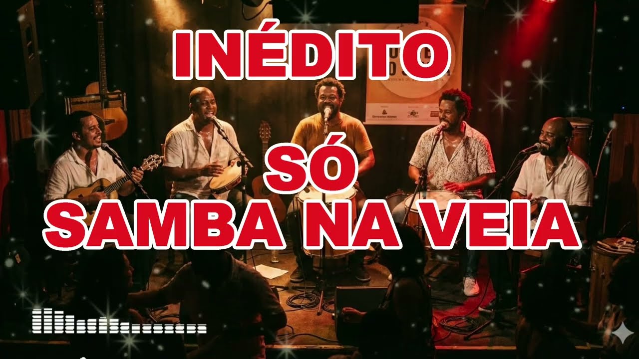 SÓ SAMBA NA VEIA, SÓ MÚSICAS INÉDITAS, SAMBA MAISTOCADOS EM 2026