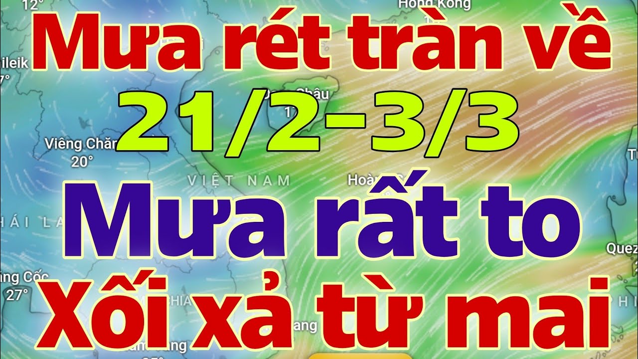 Dự báo thời tiết hôm nay và ngày mai 22/2/2026 | dự báo bão mới nhất | thời tiết 3 ngày tới