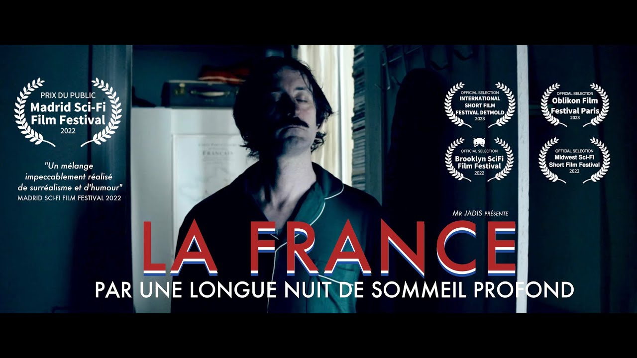 La France par une longue nuit de sommeil profond (the French Kingdom) AWARD WINNING SHORT FILM