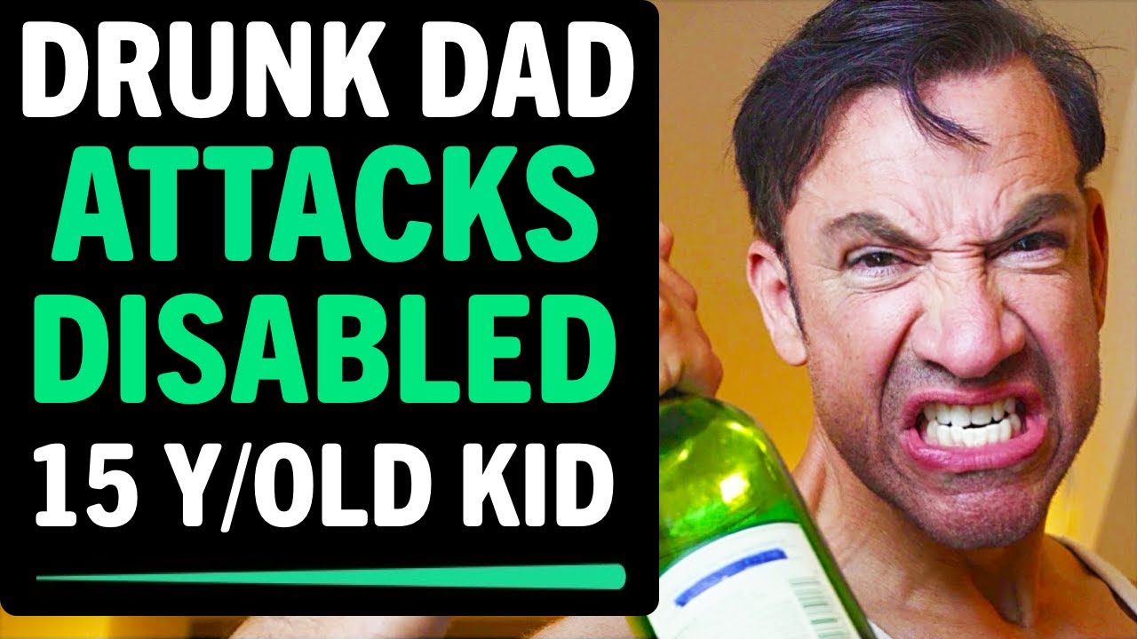 Drunk Dad Attacks His DISABLED 15 Year Old Son, What Happens Next Is Shocking