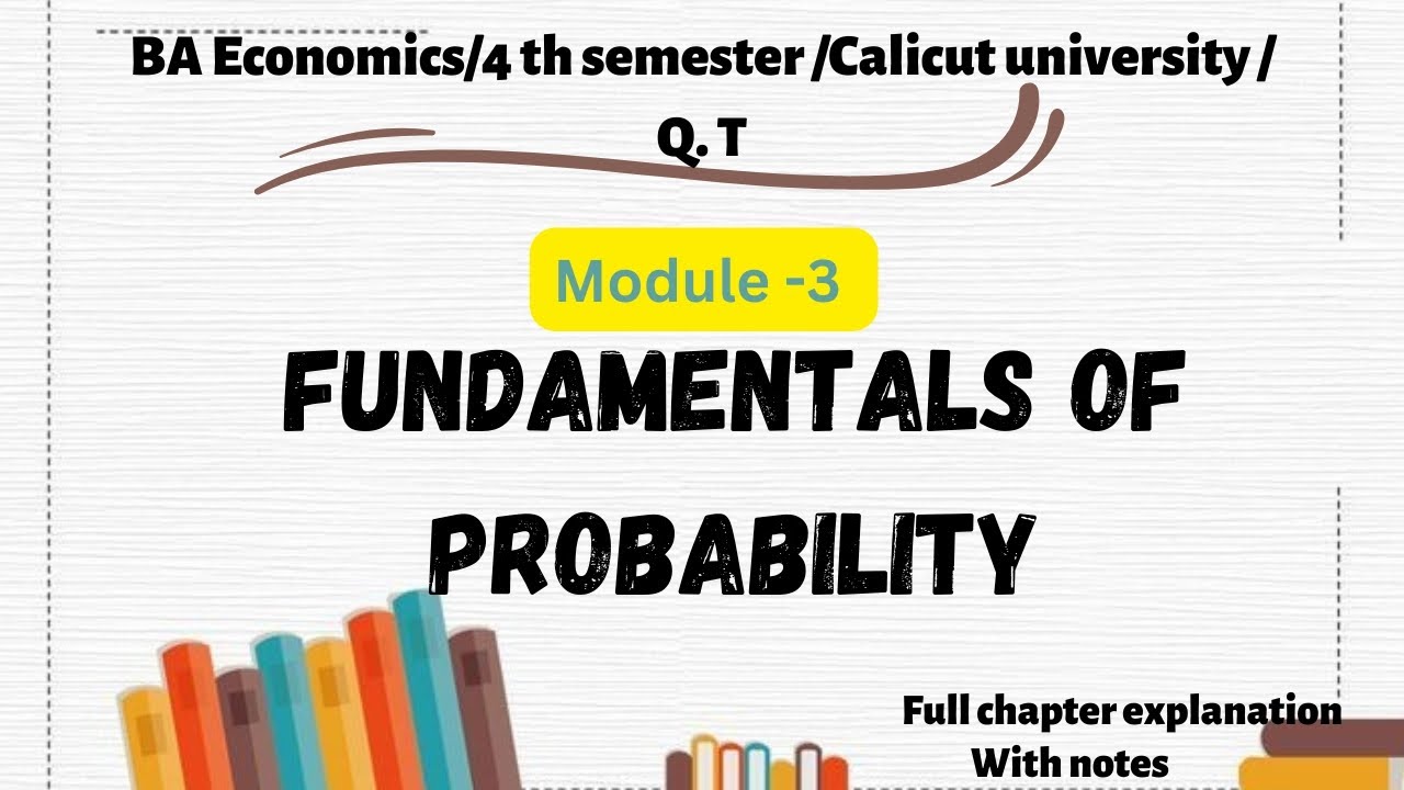 Module-4|Fundamentals of probability|Q. T|#baeconomics #calicutuniversity /full chapter with notes