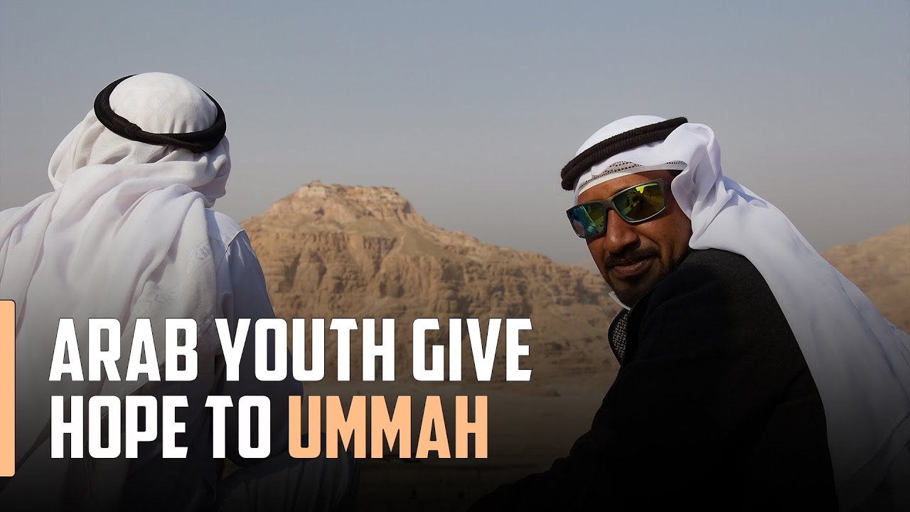 Arab Youth Give Hope To Ummah