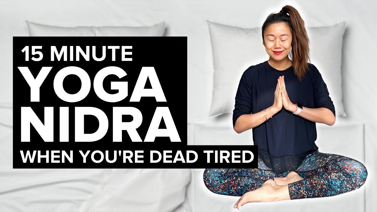 Yoga Nidra Meditation When You're DEAD TIRED | 15 minutes