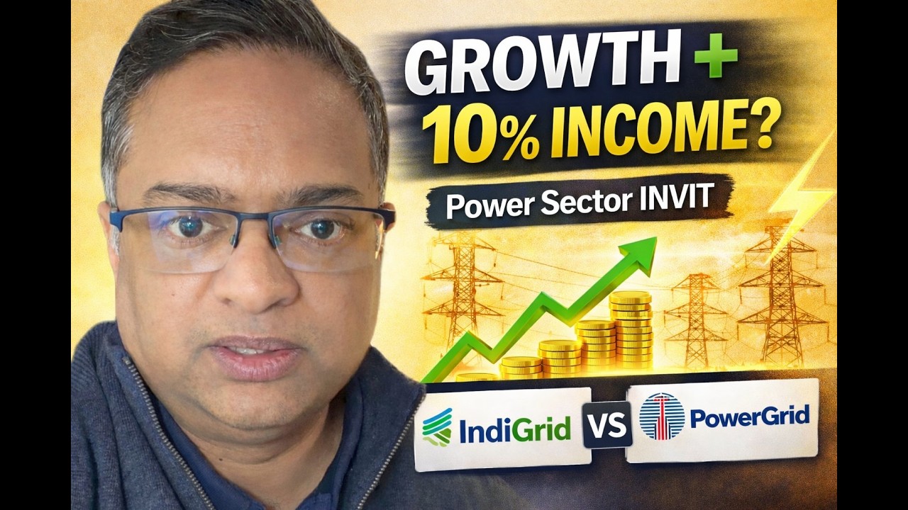 Power Sector Growth + 10% Income? IndiGrid vs PowerGrid INVIT