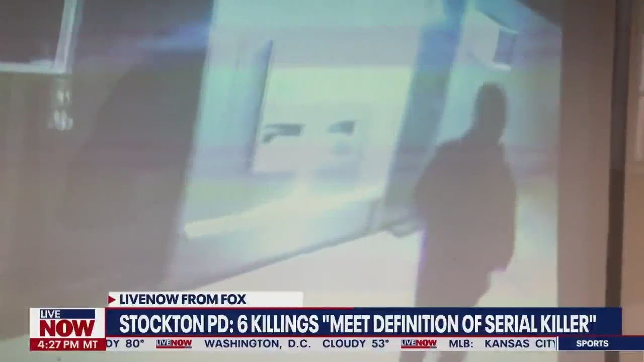 Stockton serial killer: Police say 'everyone's at risk' as search continues for suspect | LiveNOW