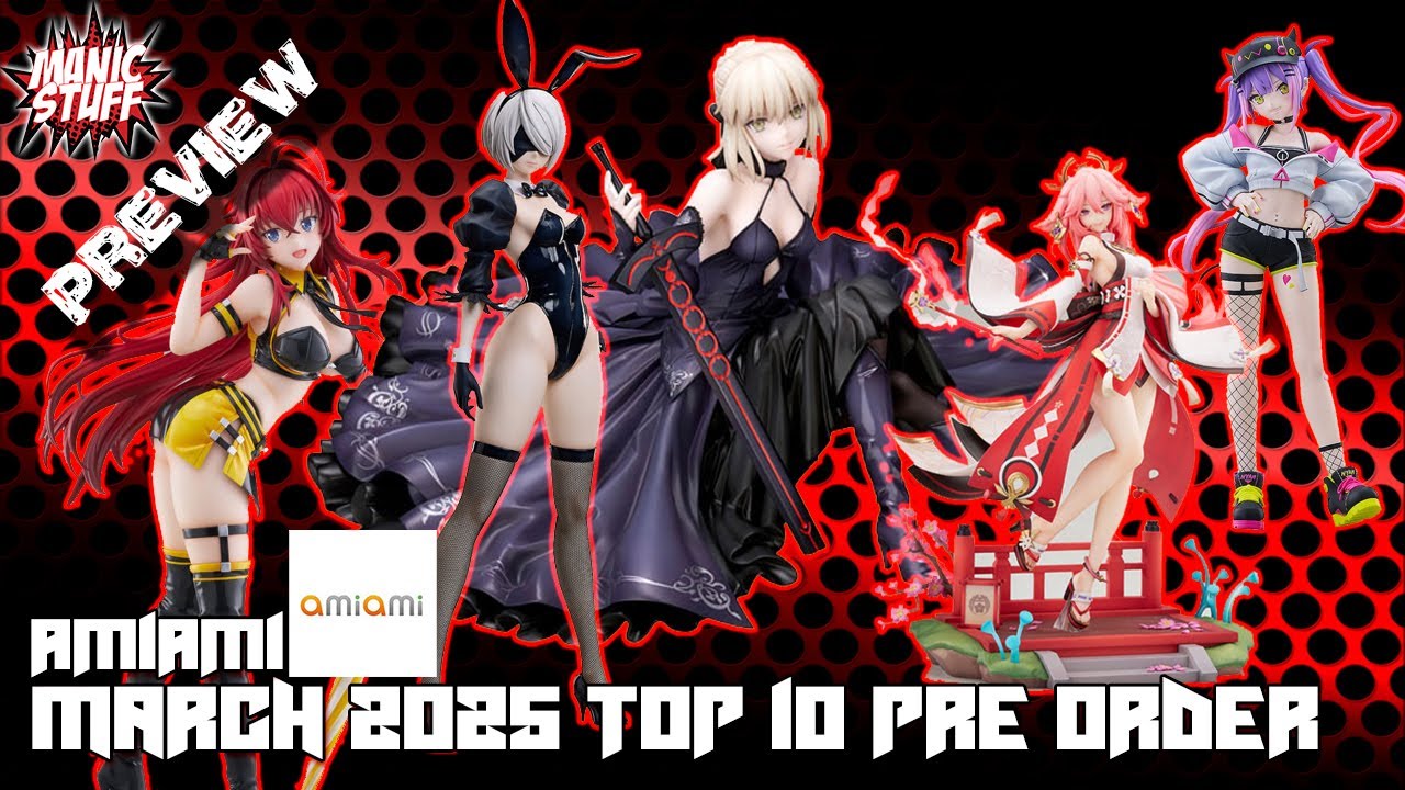 AMIAMI March 2025 TOP 10 Pre-Order