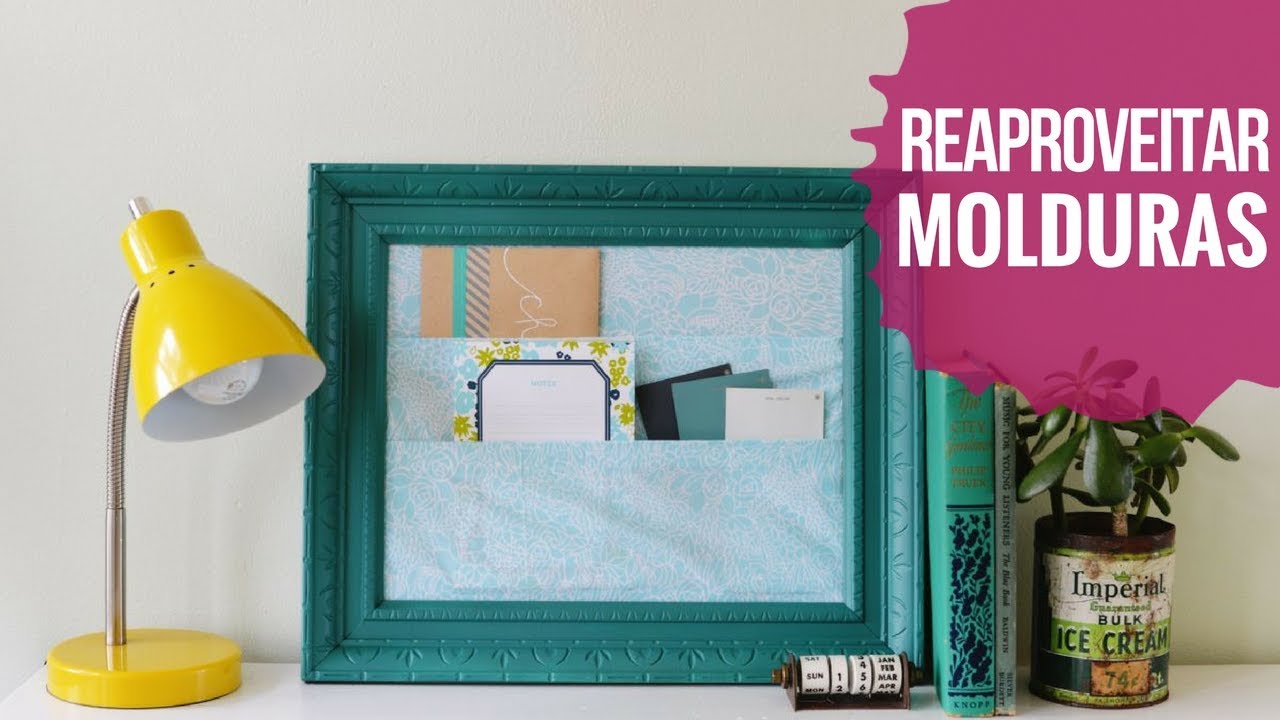 Como Reaproveitar Molduras na Decoração - SIMPLICHIQUE
