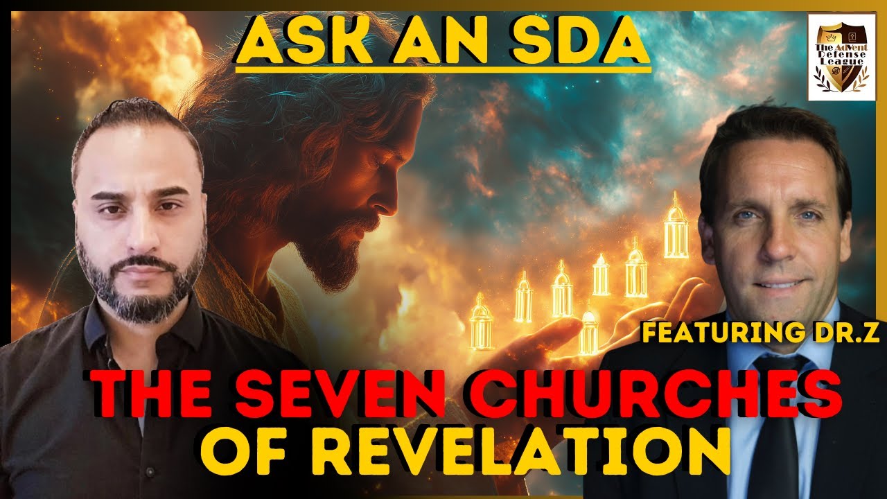 ASK AN SDA: The 7 Churches of Revelation EXPLAINED! Featuring Dr. Dojcin Z