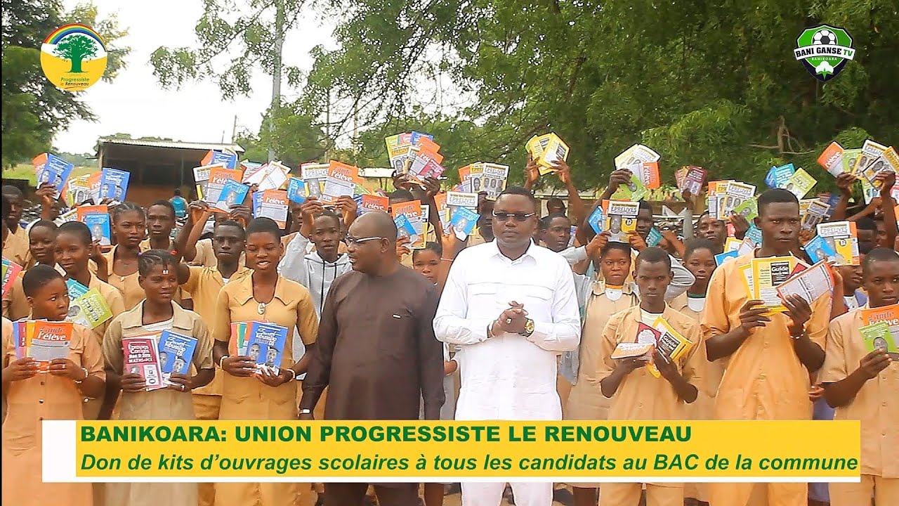 BANIKOARA: UP LE RENOUVEAU OFFRE DES KITS D'OUVRAGES SCOLAIRES A TOUS LES CANDIDATS AU BAC