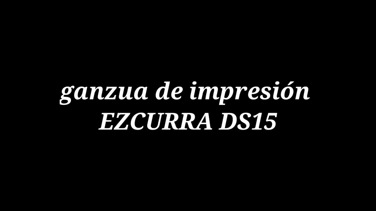 ganz&uacute;a de impresi&oacute;n EZCURRA DS15 (llave plana 5 pernos)