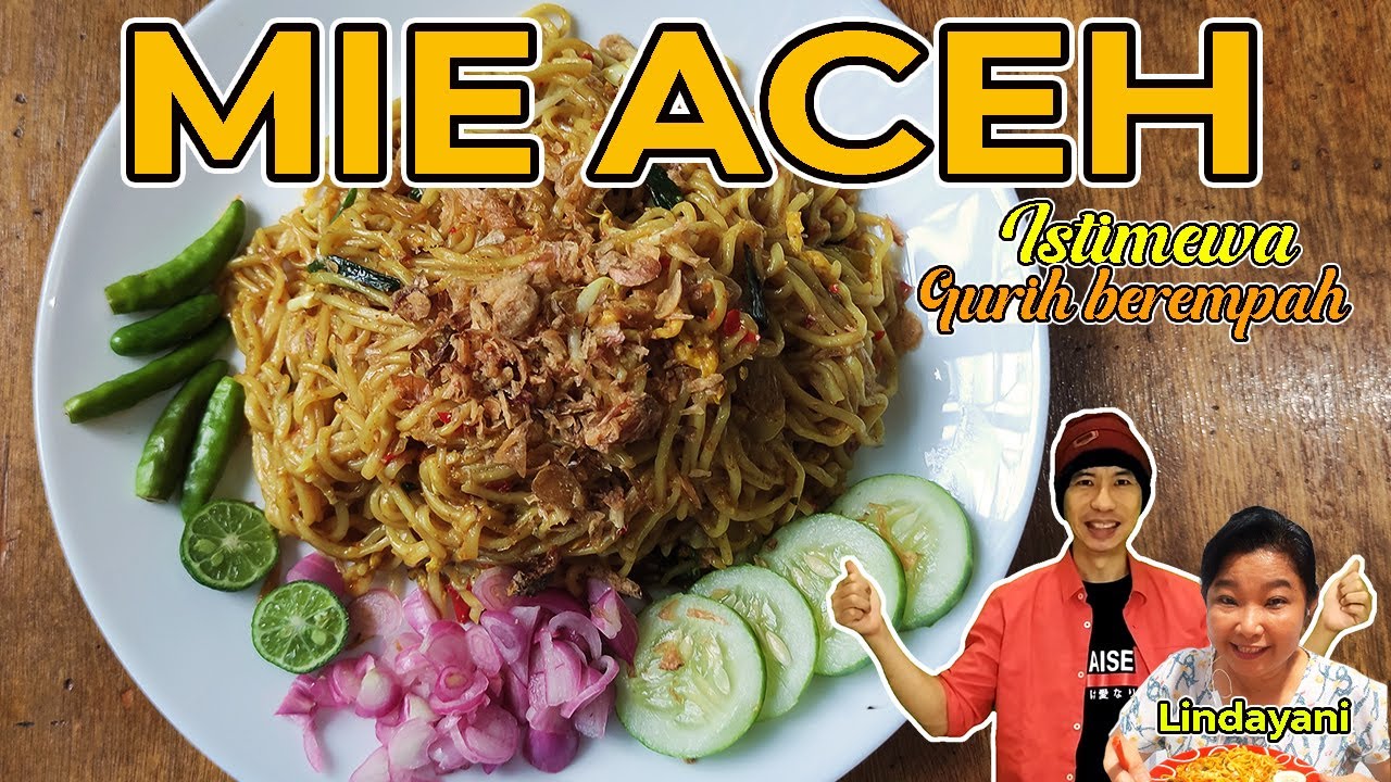 MIE ACEH KAYA REMPAH DAN GURIH CITA RASA NUSANTARA - DI COBAIN JURAGAN BERAS !!