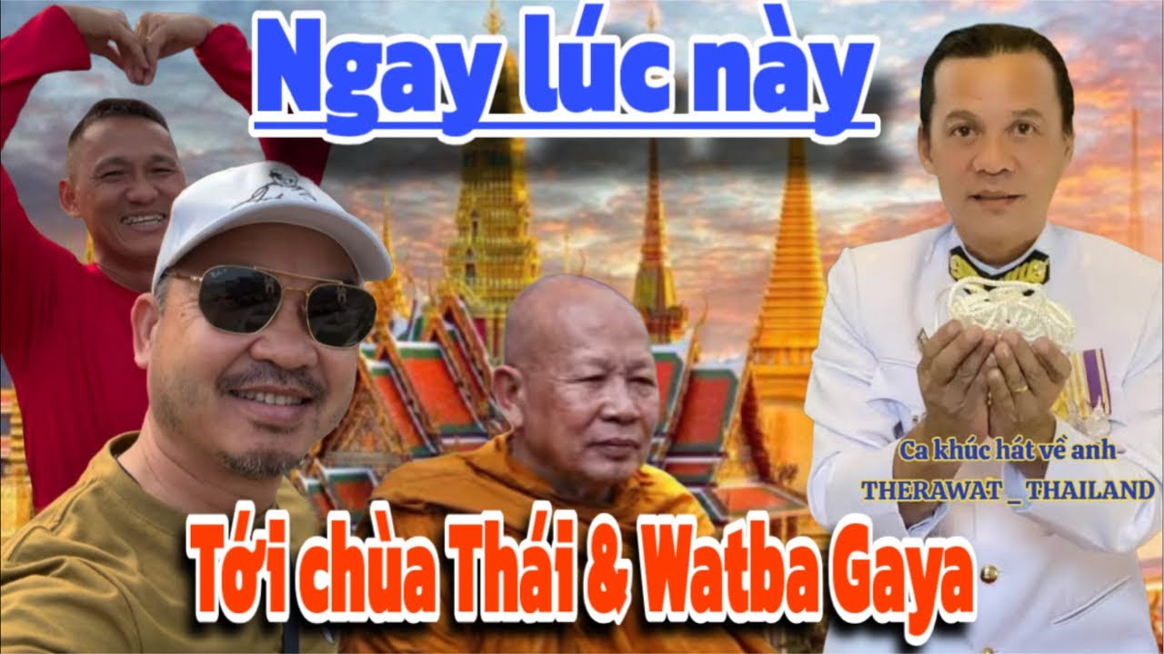 Ngay lúc này tới chùa Watba Gaya và chùa Thái tại Bodh Gaya!!!
