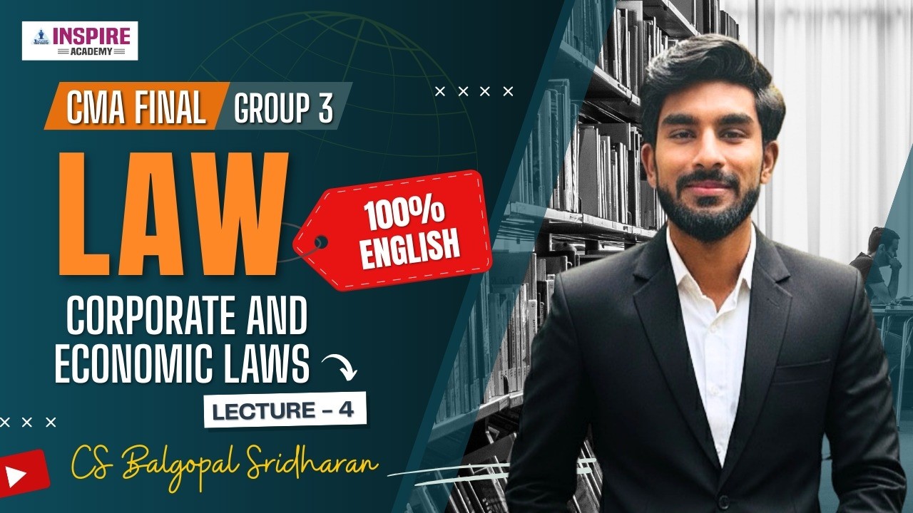 CMA Final Law 100% In English Lec 4 | For Dec 26 & June 27 Exam | CS Balgopal Sridharan #cmafinal